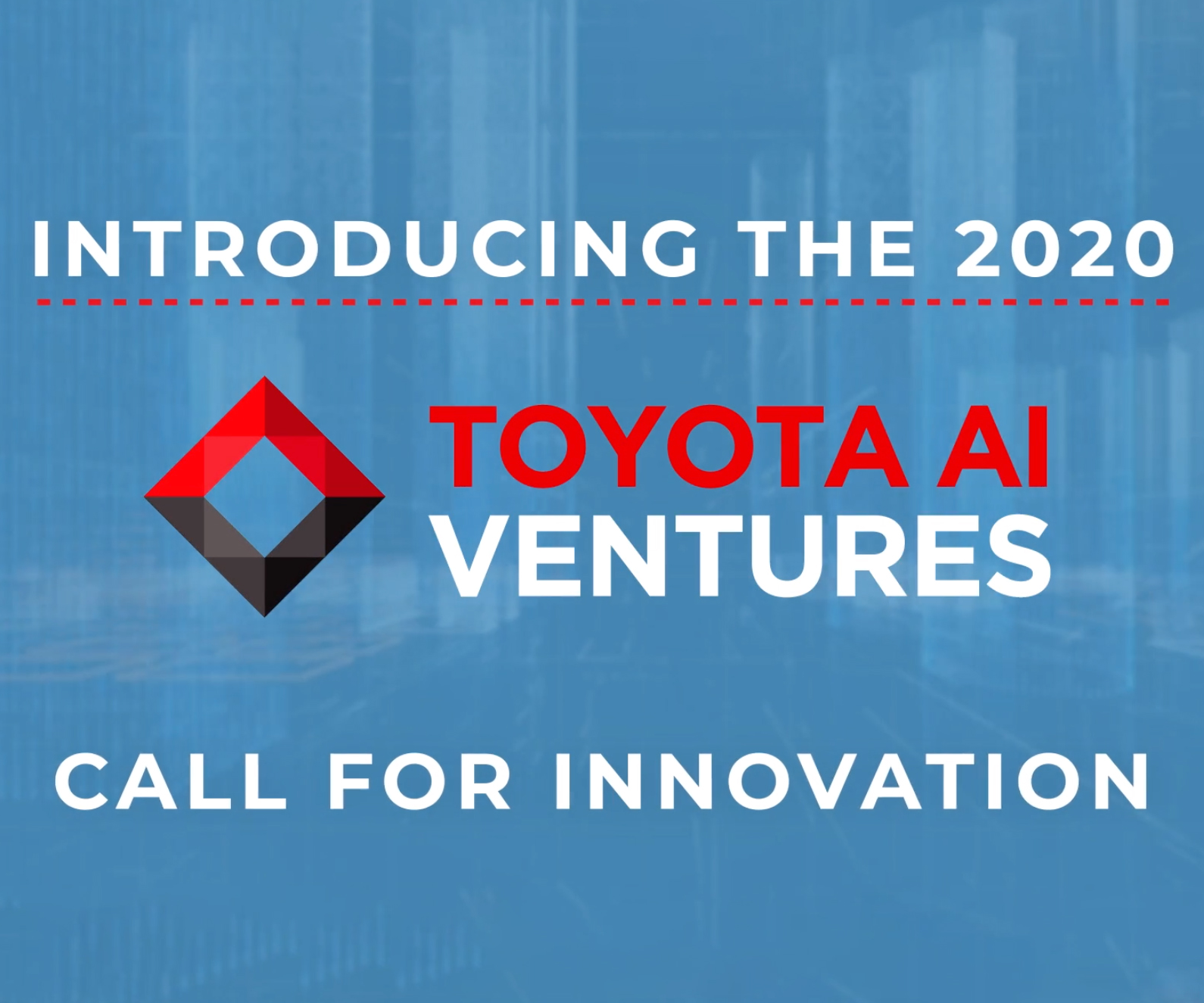 Introducting the 2020 Toyota AI Ventures Call for Innovation
